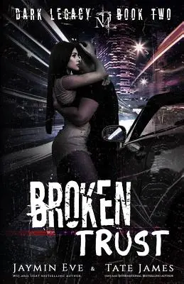Megtört bizalom: A Dark High School Romance - Broken Trust: A Dark High School Romance