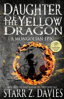 A sárga sárkány lánya: Egy mongol eposz - Daughter of the Yellow Dragon: A Mongolian Epic