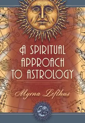 Az asztrológia spirituális megközelítése - A Spiritual Approach to Astrology