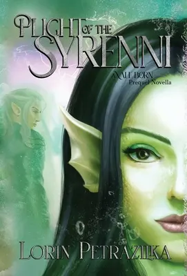 Plight of the Syrenni: A Vale Born előzménynovella - Plight of the Syrenni: A Vale Born Prequel Novella