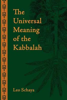 A Kabbala egyetemes jelentése - The Universal Meaning of the Kabbalah