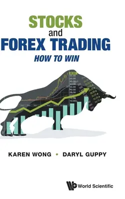 Részvények és Forex kereskedés: Hogyan lehet nyerni - Stocks and Forex Trading: How to Win