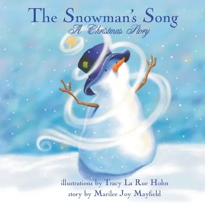 A hóember dala: Egy karácsonyi történet - The Snowman's Song: A Christmas Story