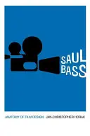 Saul Bass: A filmtervezés anatómiája - Saul Bass: Anatomy of Film Design