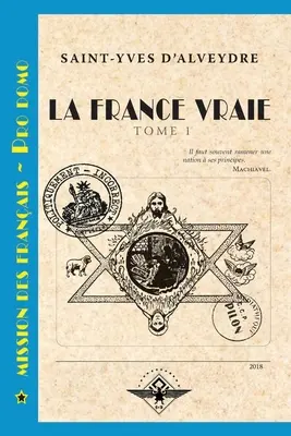 La France vraie 1. kötet - La France vraie Tome 1