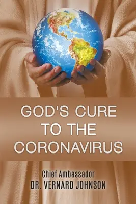 Isten gyógymódja a koronavírusra - God's Cure to the Coronavirus