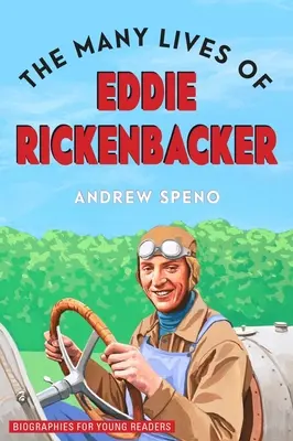 Eddie Rickenbacker számos élete - The Many Lives of Eddie Rickenbacker