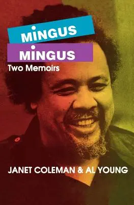 Mingus/Mingus: Két emlékirat - Mingus/Mingus: Two Memoirs