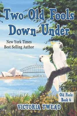 Két öreg bolond Down Under - Two Old Fools Down Under