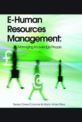 E-Human Resources Management: A tudásalapú emberek kezelése - E-Human Resources Management: Managing Knowledge People