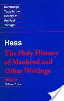 Hess: Holy Hist Egyéb írások - Hess: Holy Hist Other Writings