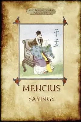 Mencius mondásai - The Sayings of Mencius