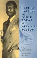 Harlemi galéria és Melvin B. Tolson más versei - Harlem Gallery and Other Poems of Melvin B Tolson