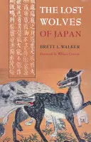 Japán elveszett farkasai - The Lost Wolves of Japan