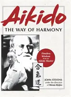 Aikido: A harmónia útja - Aikido: The Way of Harmony