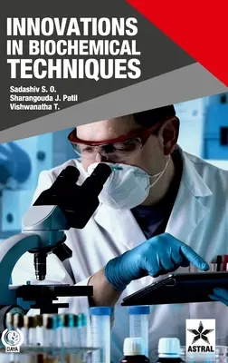 Innovációk a biokémiai technikákban - Innovations in Biochemical Techniques