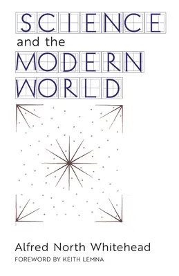 A tudomány és a modern világ - Science and the Modern World