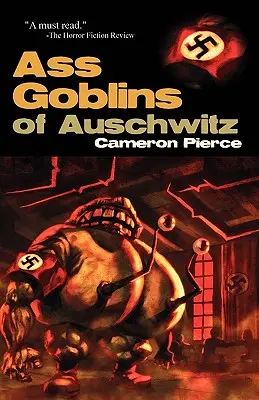 Auschwitz seggmanói - Ass Goblins of Auschwitz