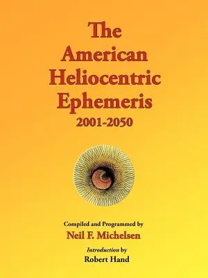 Az amerikai heliocentrikus efemerisz 2001-2050 - The American Heliocentric Ephemeris 2001-2050