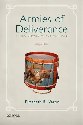 A felszabadítás seregei: A polgárháború új története - Armies of Deliverance: A New History of the Civil War