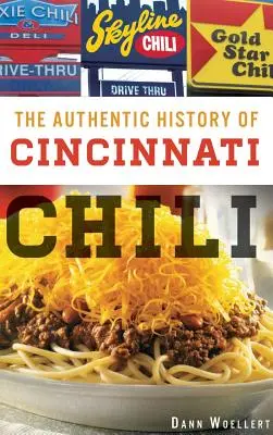 A cincinnati chili hiteles története - The Authentic History of Cincinnati Chili