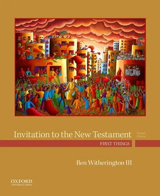 Meghívás az Újszövetségbe: Első dolgok - Invitation to the New Testament: First Things