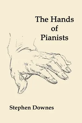 A zongoristák keze - The Hands of Pianists