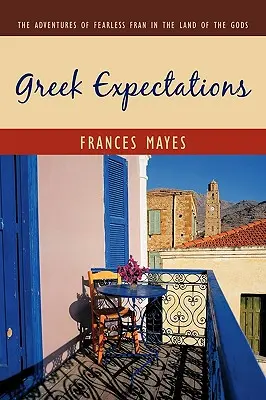 Görög elvárások: Fran kalandjai az istenek földjén - Greek Expectations: The Adventures of Fearless Fran in the Land of the Gods