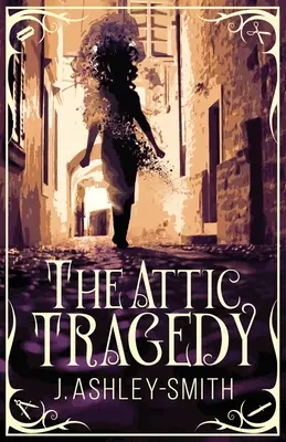 A padlás tragédia - The Attic Tragedy