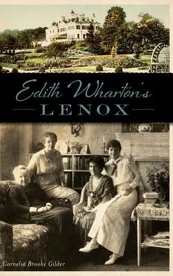 Edith Wharton Lenoxa - Edith Wharton's Lenox