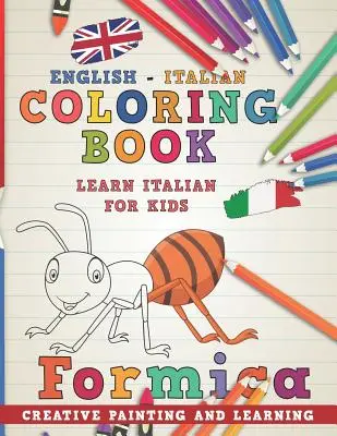 Színezőkönyv: Kreatív festés és tanulás. - Coloring Book: English - Italian I Learn Italian for Kids I Creative Painting and Learning.