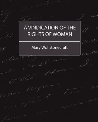 A nők jogainak igazolása - A Vindication of the Rights of Woman