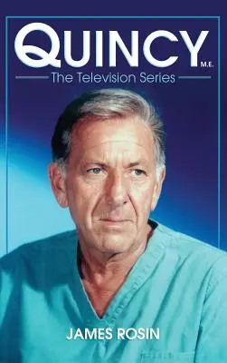 Quincy M.E., a televíziós sorozat - Quincy M.E., the Television Series