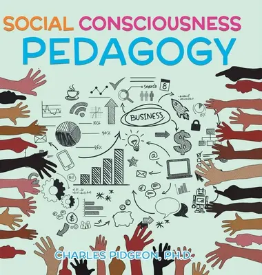 A társadalmi tudatosság pedagógiája - Social Consciousness Pedagogy