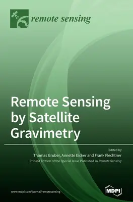 Távérzékelés műholdas gravimetriával - Remote Sensing by Satellite Gravimetry