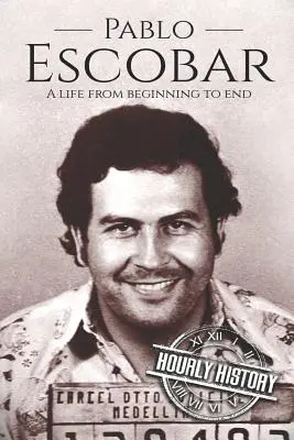 Pablo Escobar: Egy élet a kezdetektől a végéig - Pablo Escobar: A Life From Beginning to End