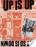 Up Is Up, But So Is Down: New York belvárosi irodalmi szcénája, 1974-1992 - Up Is Up, But So Is Down: New York's Downtown Literary Scene, 1974-1992