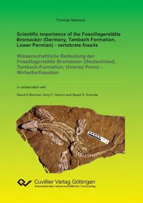 A Fossillagersttte Bromacker (Németország, Tambach Formáció, alsó perm) - gerinces kövületek tudományos jelentősége - Scientific importance of the Fossillagersttte Bromacker (Germany, Tambach Formation, Lower Permian) - vertebrate fossils