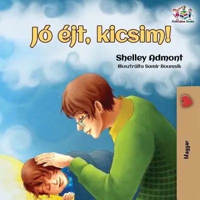 Jó éjt, szerelmem! Magyar kiadás - Goodnight, My Love!: Hungarian edition