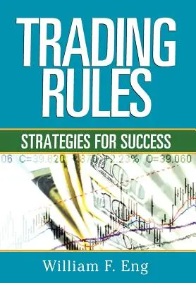 Kereskedelmi szabályok: Stratégiák a sikerhez - Trading Rules: Strategies for Success