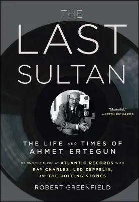 Az utolsó szultán: Ahmet Ertegun élete és kora - The Last Sultan: The Life and Times of Ahmet Ertegun