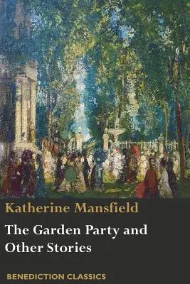 A kerti parti és más történetek - The Garden Party and Other Stories