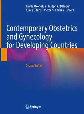 Kortárs szülészet és nőgyógyászat a fejlődő országok számára - Contemporary Obstetrics and Gynecology for Developing Countries