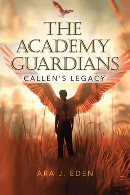 Az Akadémia őrzői: Callen öröksége - The Academy Guardians: Callen's Legacy