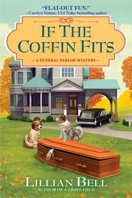 Ha a koporsó illik rá: A Funeral Parlor Mystery - If the Coffin Fits: A Funeral Parlor Mystery