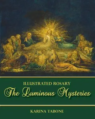 A fényes misztériumok - The Luminous Mysteries