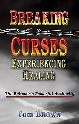 Átkok megtörése, gyógyulás megtapasztalása - Breaking Curses, Experiencing Healing