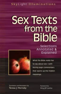 Szexuális szövegek a Bibliából: Válogatott magyarázatok és magyarázatok - Sex Texts from the Bible: Selections Annotated & Explained