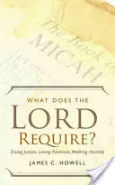 Mit kíván az Úr? - What Does the Lord Require?