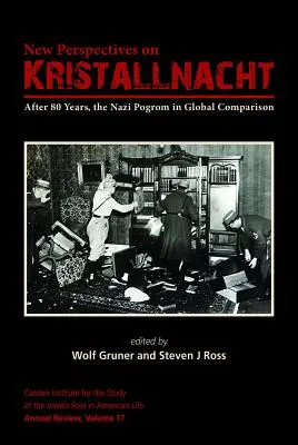 Új perspektívák a kristályéjszakáról: 80 év után a náci pogrom globális összehasonlításban - New Perspectives on Kristallnacht: After 80 Years, the Nazi Pogrom in Global Comparison